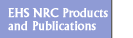 EHS NRC Products and Publications: Technical Assistance Papers, Consumer's Guide to Professional Development Resources, and EHS Program Strategies