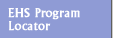 EHS Program Locator: Search for EHS programs by state, city, or region